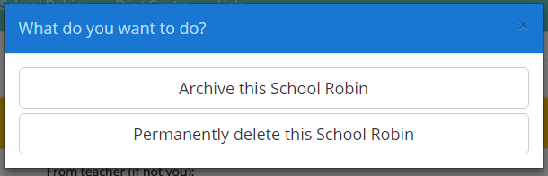 School Robin archival options